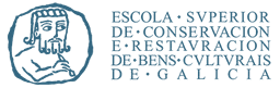Escuela Superior de Conservación y Restauración de Bienes Culturales de Conservación e Restauración de Bens Culturais de Galicia